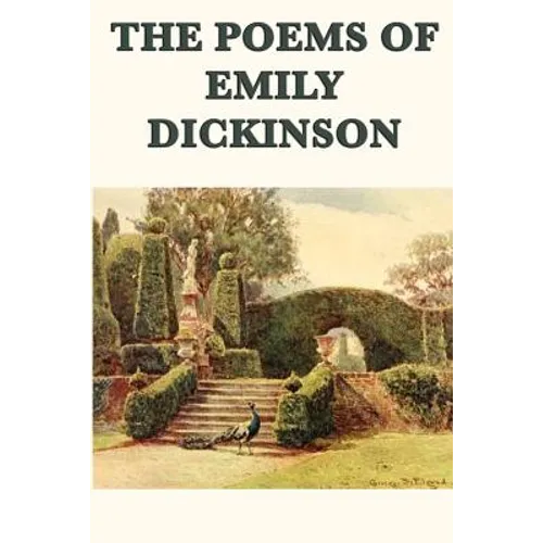 The Poems of Emily Dickinson: Collected Poems of America's Most Original Poet - Paperback