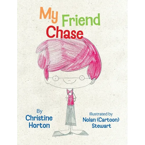 My Friend Chase - Hardcover