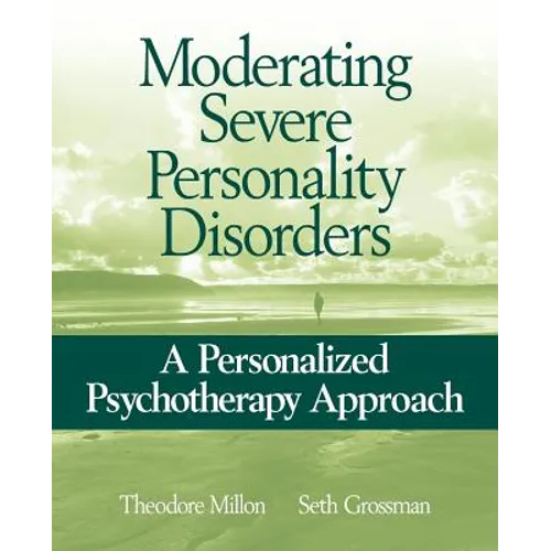 Moderating Severe Personality Disorders: A Personalized Psychotherapy Approach