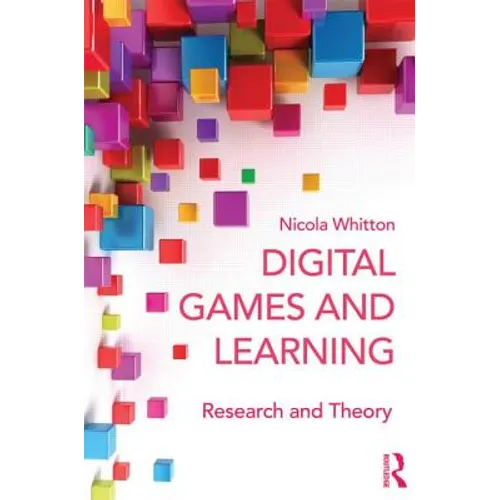 Digital Games and Learning: Research and Theory