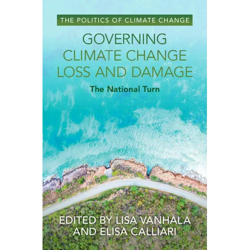 Governing Climate Change Loss and Damage