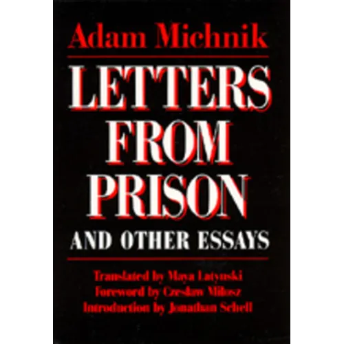 Letters from Prison and Other Essays: Volume 2