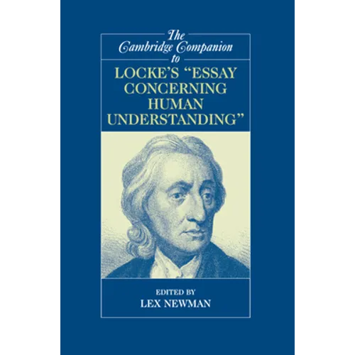 The Cambridge Companion to Locke's Essay Concerning Human Understanding