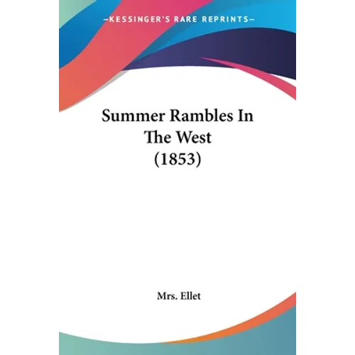 Summer Rambles In The West (1853)