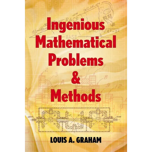 Ingenious Mathematical Problems & Methods