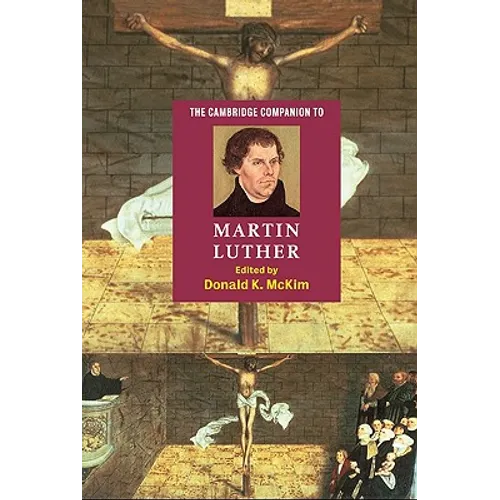 The Cambridge Companion to Martin Luther