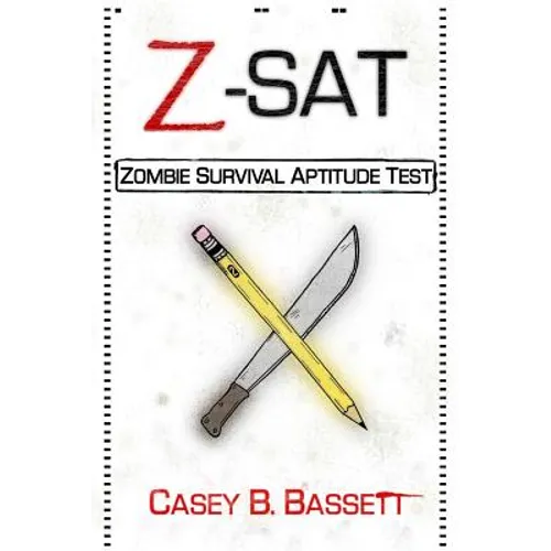 Z-SAT: Zombie Survival Aptitude Test