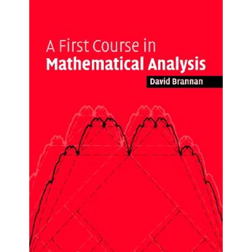 First Course Mathematical Analysis