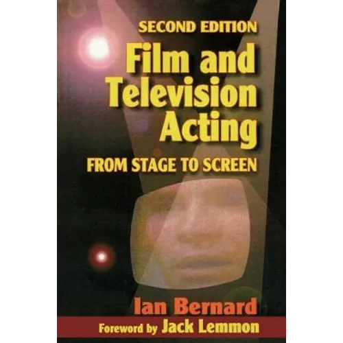 Film and Television Acting: From Stage to Screen