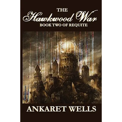 The Hawkwood War: Book Two of Requite