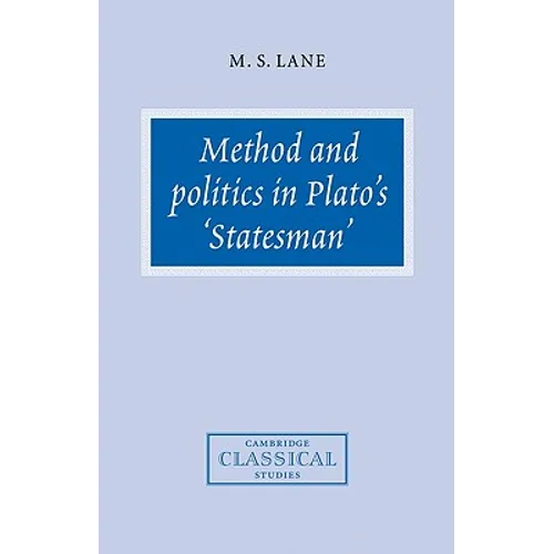 Method and Politics in Plato's Statesman