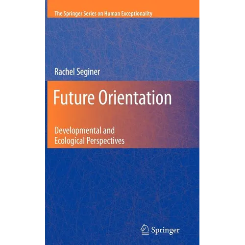 Future Orientation: Developmental and Ecological Perspectives