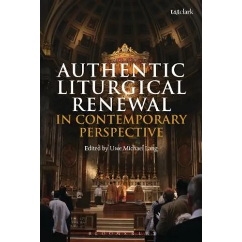 Authentic Liturgical Renewal in Contemporary Perspective