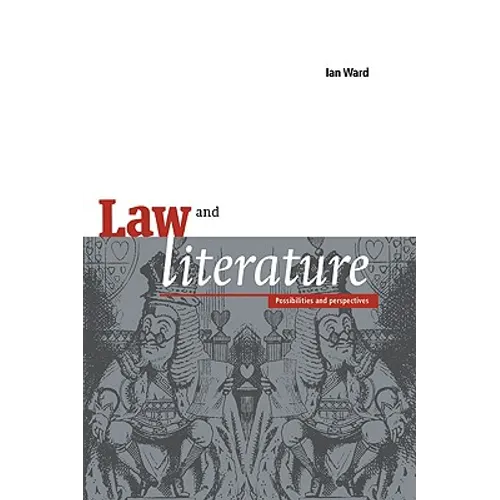 Law and Literature: Possibilities and Perspectives