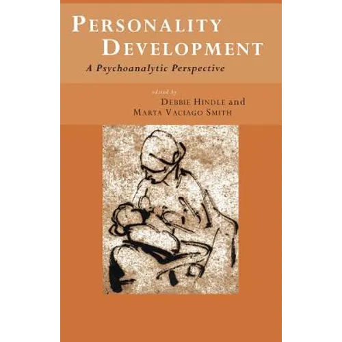 Personality Development: A Psychoanalytic Perspective