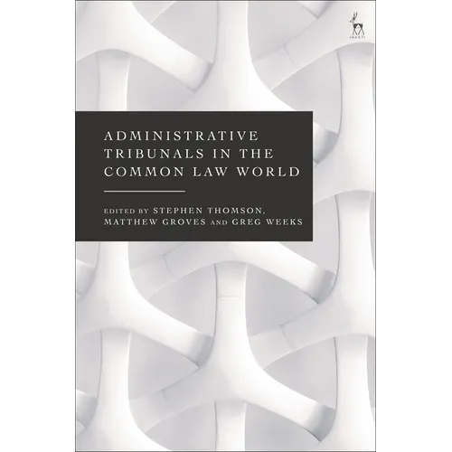 Administrative Tribunals in the Common Law World