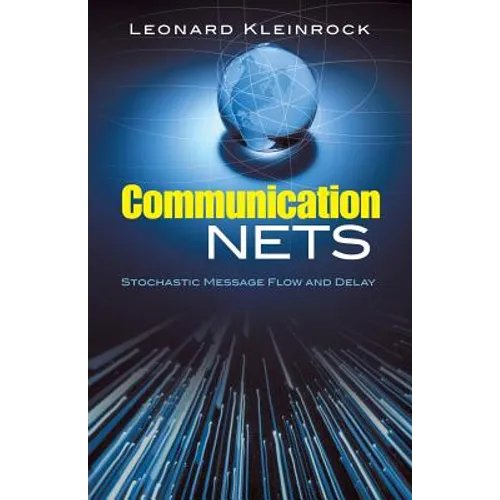 Communication Nets: Stochastic Message Flow and Delay