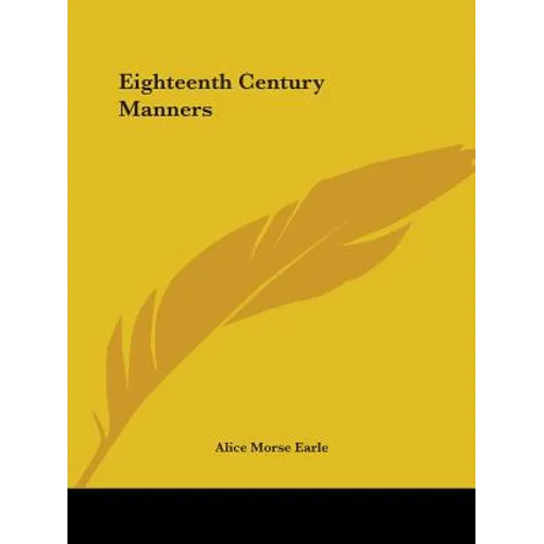 Eighteenth Century Manners