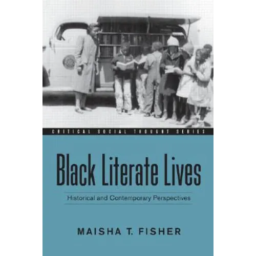 Black Literate Lives: Historical and Contemporary Perspectives