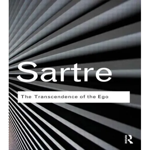 The Transcendence of the Ego: A Sketch for a Phenomenological Description
