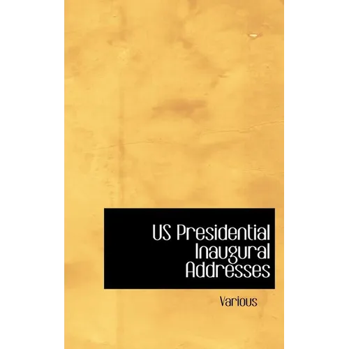 Us Presidential Inaugural Addresses