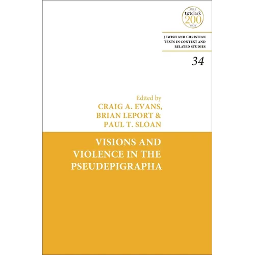 Visions and Violence in the Pseudepigrapha