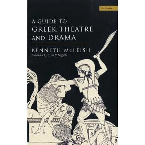 Guide to Greek Theatre and Drama
