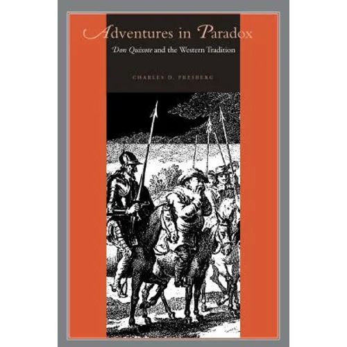 Adventures in Paradox: Don Quixote and the Western Tradition
