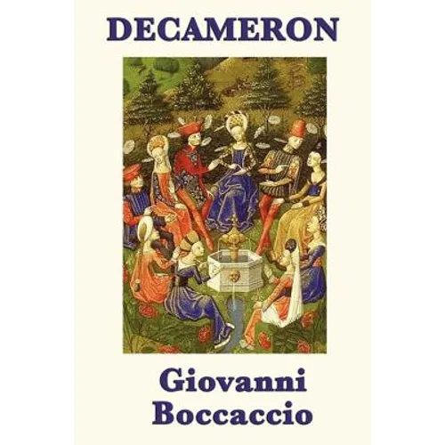 Decameron: One Hundred Tales from Plague-Stricken Florence