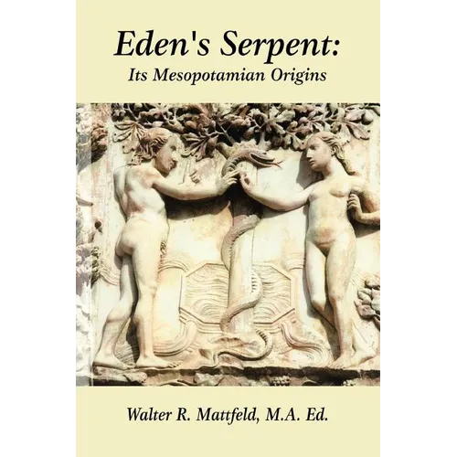 Eden's Serpent: It's Mesopotamian Origins