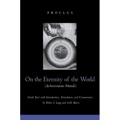 On the Eternity of the World de Aeternitate Mundi