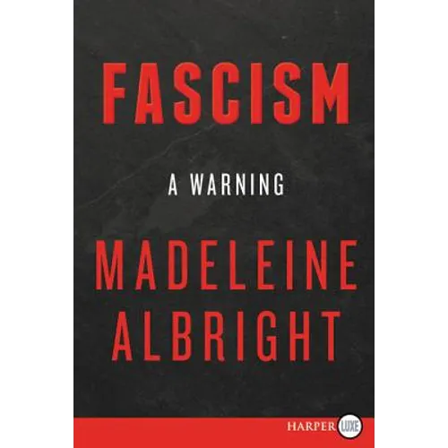 Fascism: A Warning