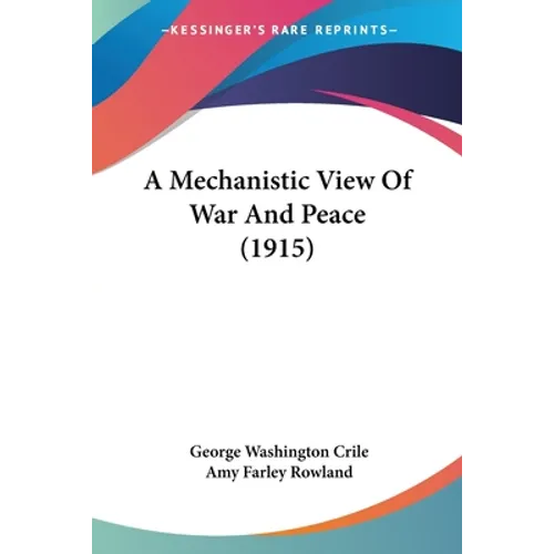 A Mechanistic View Of War And Peace (1915)