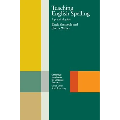 Teaching English Spelling: A Practical Guide