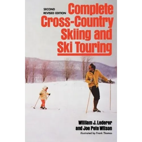 Complete Cross-Country Skiing and Ski Touring: Second Revised Edition