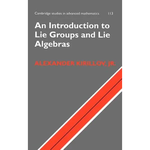 An Introduction to Lie Groups and Lie Algebras