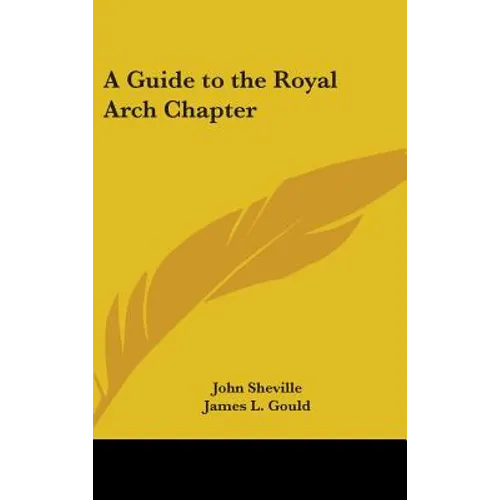 A Guide to the Royal Arch Chapter