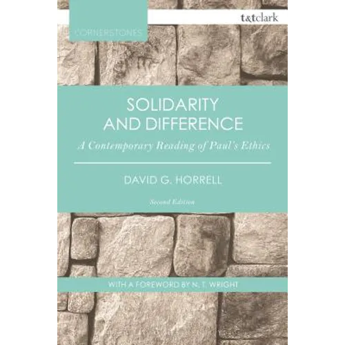 Solidarity and Difference: A Contemporary Reading of Paul's Ethics