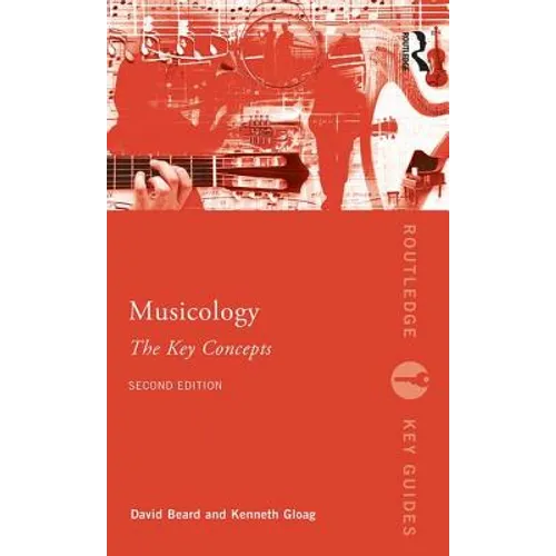 Musicology: The Key Concepts