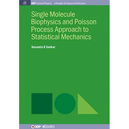 Single Molecule Biophysics and Poisson Process Approach to Statistical Mechanics - Paperback