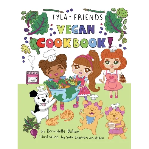 Iyla and Friends Vegan Cookbook