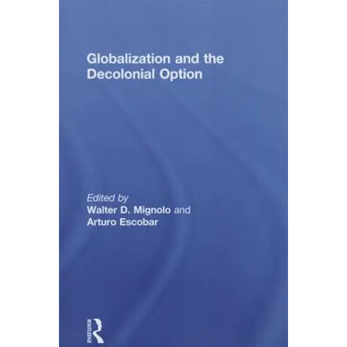 Globalization and the Decolonial Option