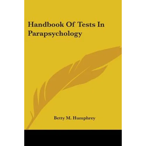 Handbook Of Tests In Parapsychology