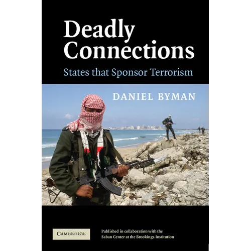 Deadly Connections: States That Sponsor Terrorism