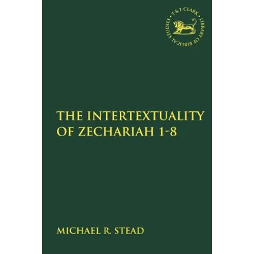 The Intertextuality of Zechariah 1-8