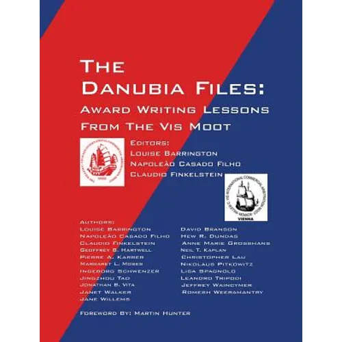 The Danubia Files: Award Writing Lessons From the Vis Moot - Paperback