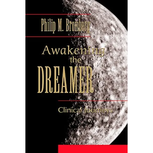 Awakening the Dreamer: Clinical Journeys