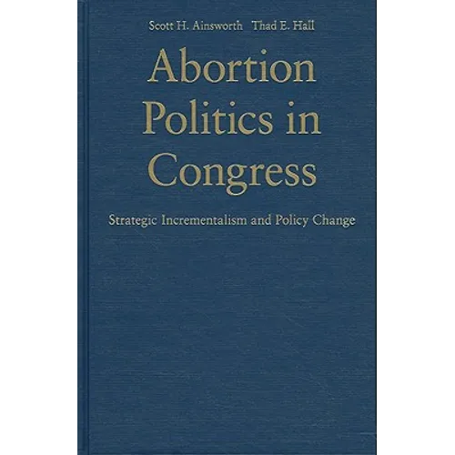 Abortion Politics in Congress