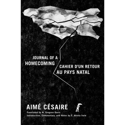 Journal of a Homecoming / Cahier d'un retour au pays natal