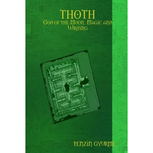 THOTH - God of the Moon, Magic and Writing